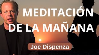 NUEVA MEDITACIÓN DE LA MAÑANA. Dr. Joe Dispenza. ENERGÍA, ABUNDANCIA Y AGRADECIMIENTO