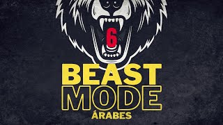 6 BEAST MODE Árabes