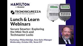 Secure Smarter Exploring Tecnosicurezza’s Mini Tech & Techmaster Locks Webinar