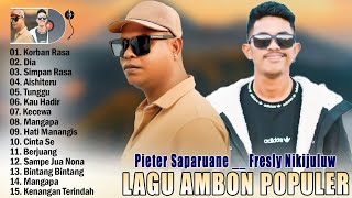 PIETER SAPARUANE _ FRESLY NIKIJULUW || LAGU AMBON POPULER TERBARU 2025 - LAGU AMBON TIKTOK