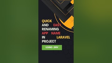 Quick and Easy renaming app name in laravel project #laravel