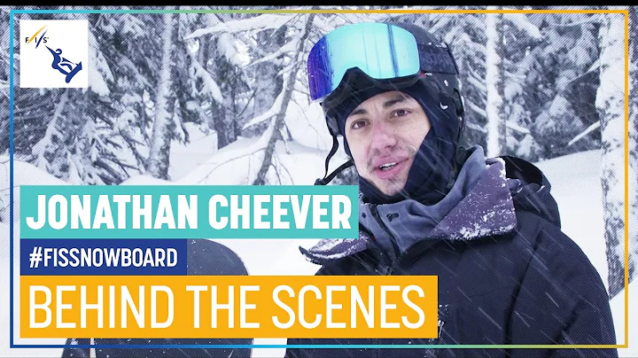 Behind the Scenes | Jonathan Cheever | FIS Snowboard