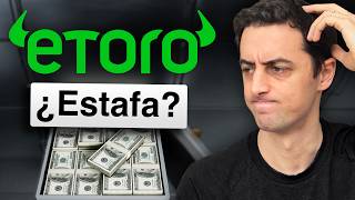 ¿Es cierto que eToro es una ESTAFA en 2024?