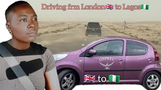 see the Nigerian🇳🇬 lady driving from London🇬🇧 to Lagos🇳🇬 by road alone | uk to Nigerian by road