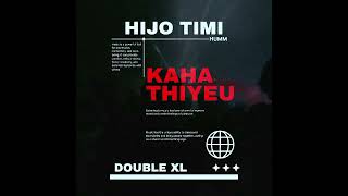 Double Xl  Hijo Timi Kaha Thiyeu  Raw File Might Delete Later  Prod By Ronni