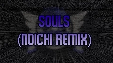 FNF Souls (Noichi Remix)