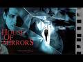 HORROR! WHO IS THIS MAN?! WHAT DARK SECRET IS HE HIDING? HOUSE OF MIRRORS