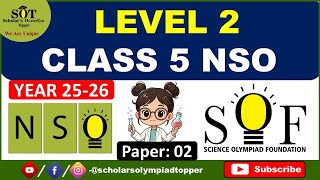 SOF Class 5 | NSO | Level 2 | Science Paper 2| Year 25 -26 #nso#scienceolympiad #sof #olympiad#yt