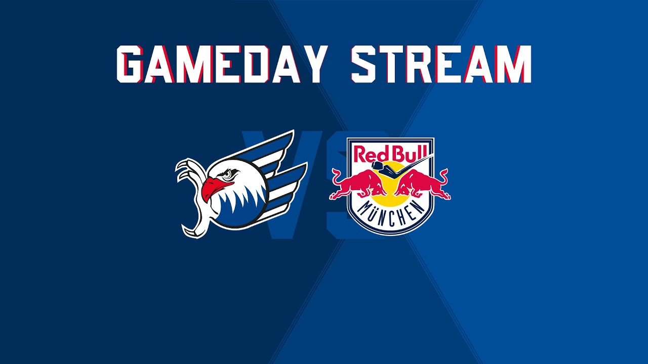 Gameday-Stream Adler Mannheim - EHC Red Bull München