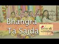 Bhangra Ta Sajda I Lip Dub I Punjabi Wedding