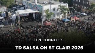 TD Salsa On St. Clair 2026 | TLN Connects