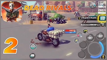 DEAD RIVALS - ZOMBIE MMO Gameplay Walkthrough Part 2
