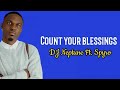 Dj neptune ft spyro count your blessings lyrics