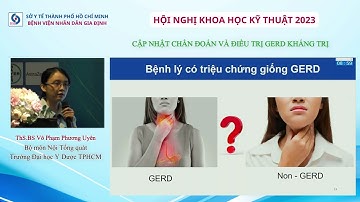 CẬP NHẬT CHẨN ĐOÁN VÀ ĐIỀU TRỊ GERD KHÁNG TRỊ