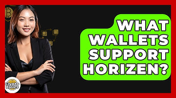 What Wallets Support Horizen? - CryptoBasics360.com