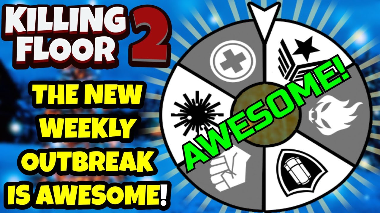 Killing Floor 2 | PERK ROULETTE IS AMAZING! - New Weekly Outbreak On Multiplayer!