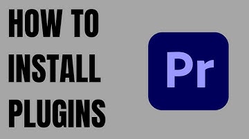 How to Install Plugins in Adobe Premiere Pro