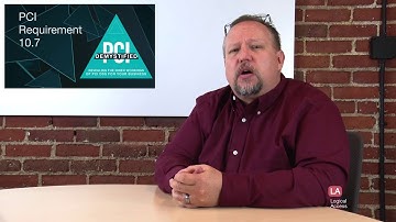 PCI Requirement 10.7 – Retain Audit Trail History for at Least One Year, with Three Months Available