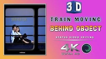 3D Train Moving Lyrical Status Video Editing || Alight Motion Video Editing || Video Editing