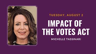 Impact of the VOTES Act