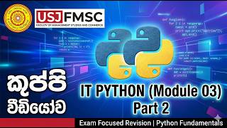 IT Python (Module 03) - Part 2 | USJ FMSC Kuppi Series