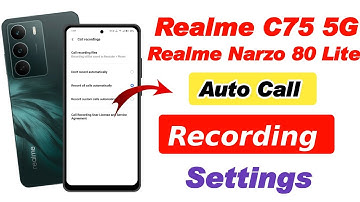 realme narzo 80 lite me auto call recording kaise kare, realme c75 5g auto call recording settings 