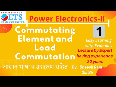 Commutating Element and Load Commutation #PowerElectronics-II