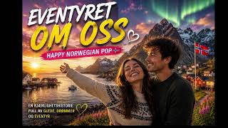 Eventyret Om Oss 💖 | Norwegian Love Story Song