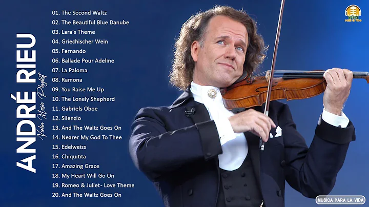 Andr Rieu Greatest Hits Full Album 2021 - The best...