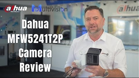 Dahua Triple Sight MFW5241T2P Camera Review