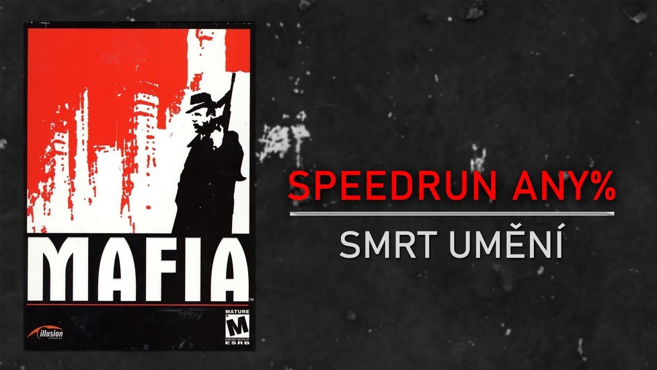 MAFIA Any% CZ TUTORIAL #20 - Smrt umění