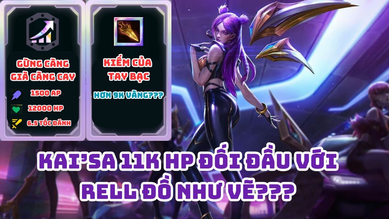 VÕ ĐÀI: KAI'SA 11K HP 1K5 AP ĐỐI ĐẦU VỚI NHÀ NỔ HỦ VÀ RELL ĐỒ HƠN VẼ THÌ SẼ THẾ NÀO???