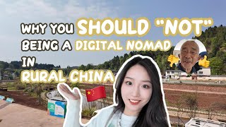 Why You Should “NOT” Be A Digital Nomad In Rural China?! 关于我在中国农村当数字游民，究竟如何？！#sharing #travel