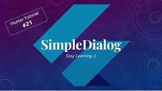 #21 SimpleDialog | Flutter Tutorials | Easy Learning