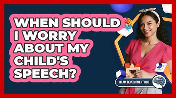 When Should I Worry About My Child