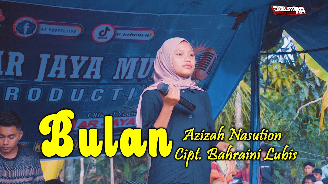 BULAN - AZIZAH NASUTION, Cipt. Bahraini Lubis ( Odang's )