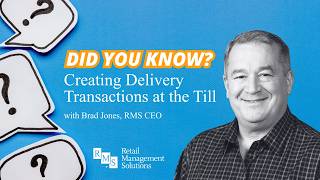 Creating Delivery Transactions at the Till - Did You Know? with RMS CEO, Brad Jones