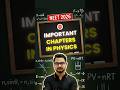 Crack NEET 2026: Must-Do Physics Chapters! 🔥 #neet #shorts
