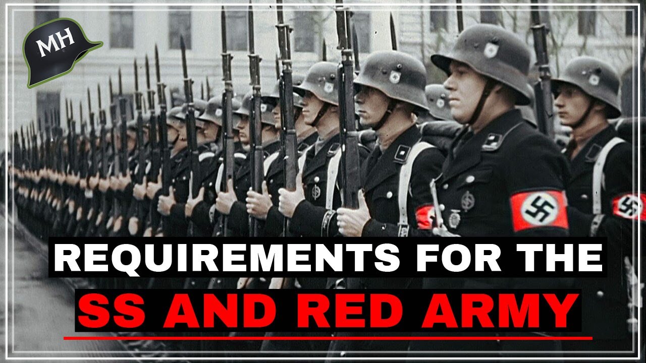The brutal REQUIREMENTS to be a SOLDIER of the SS and the Red Army in the 2nd War