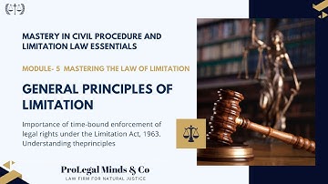 M5.2 General Principles of Limitation