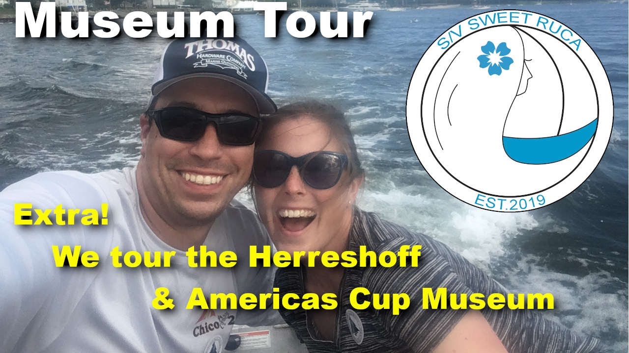 Extra - The Herreshoff Marine Museum and America's Cup Hall of Fame - Sailing Sweet Ruca Vlog