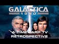 Galactica 1980  a timewarp tv retrospective