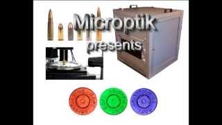 Microptik bullet inspection system