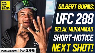 Gilbert Burns Explains Belal Muhammad UFC 288 Fight: &quot;Now It&#39;s The Best Scenario For Both Guys&quot;