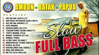 TANPA IKLAN ~ DJ Remix Full Bass !! Ambon - Batak - Papua | Remix Batak Terbaru Slow Full Bass