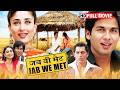 Jab We Met Full Movie Shahid Kapoor Kareena Kapoor Romantic Comedy New Hindi Film 
