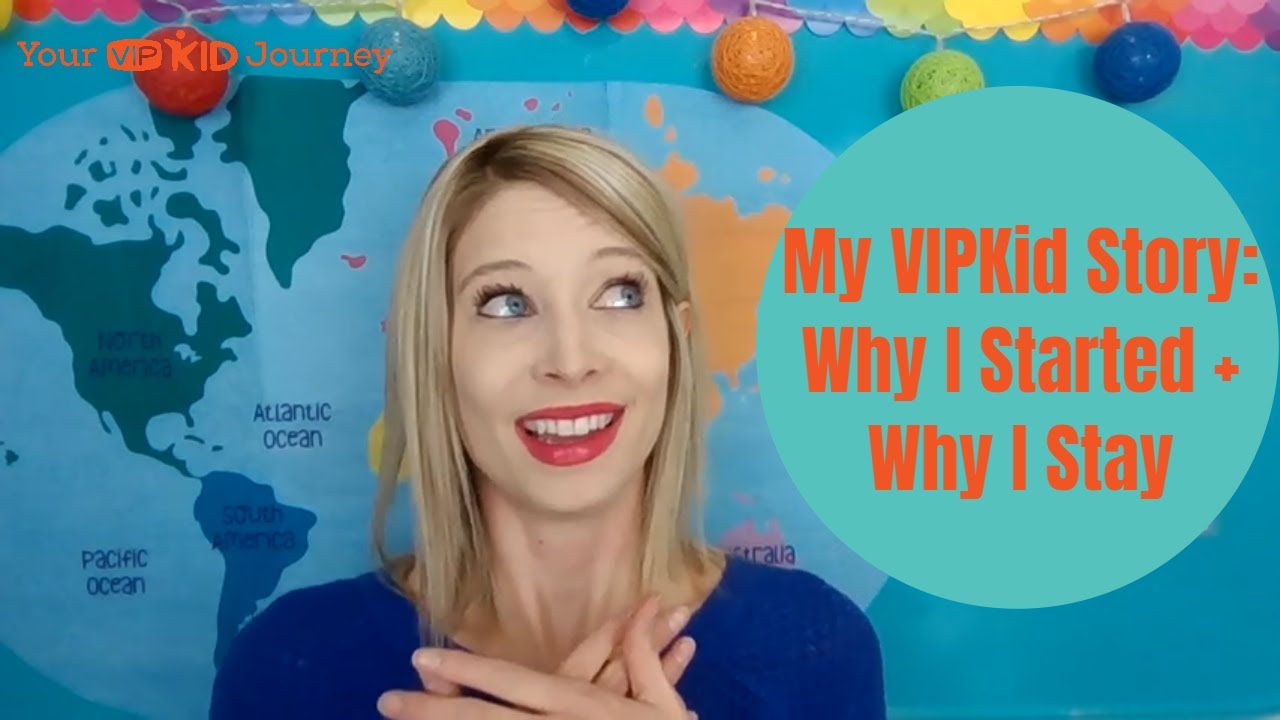 MY VIPKID STORY: Why I Started + Why I Stay (I'm BACK!) - YouTube
