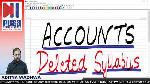Accounts Class 12 Deleted / Reduced / Updated Syllabus 2020 - 2021 by Aditya Wadhwa sir