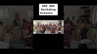 NEP/NCF Bikaner Workshop