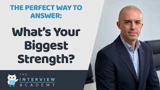 What Is Your Biggest Strength? How To Answer This Job Interview Question.